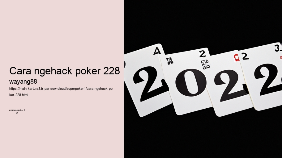 cara ngehack poker 228